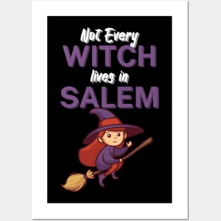 Not Every Witch Lives in Salem Posters and Art